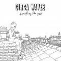 Circa Waves - Something Like You