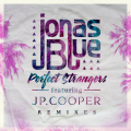 Jonas Blue、JP Cooper - Perfect Strangers