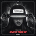 JVST SAY YES、Torro Torro - Give It Time