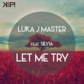 Luka J Master、Silvia - Let Me Try