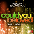 Igor Blaska、Jaba - Could You Be Loved