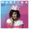 Martina La Peligrosa - La Peligrosa