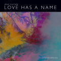 Love Has A Name (Studio Version)