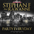 Stephan F、Rawanne - Party Everyday