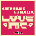 Stephan F、Kalia - Love Me