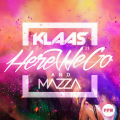 Klaas、MAZZA - Here We Go