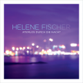 Helene Fischer - Atemlos durch die Nacht