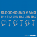 Bloodhound Gang - Uhn Tiss Uhn Tiss Uhn Tiss (The Push Remix)