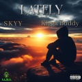 Kigga Buddy、Skyy - Lately (feat. Kigga Buddy)(Explicit)
