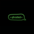 ~ghosted~