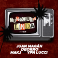 Juan Magan、Deorro、MAKJ、YFN Lucci - Muñequita Linda