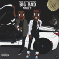 Rocket Da Goon、Famous Dex - Big Bad Wolf