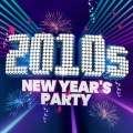 2010s New Year's Party (Explicit)