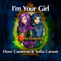 I'm Your Girl (From Descendants: Wicked World)