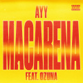 Ayy Macarena (Remix|Explicit)