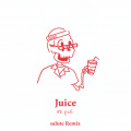 Juice (salute Remix)