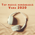 Top muzica româneasca - Vara 2020 (Explicit)