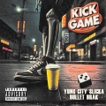 Yung City Slicka、Bullet Brak - Kick Game