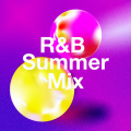 R&B Summer Mix (Explicit)