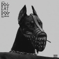 Dog Eat Dog (DJ Snake Remix|Explicit)