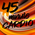 45 Minute Cardio