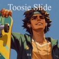 Toosie Slide