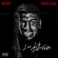 Hotboii、Kodak Black - Live Life Die Faster