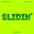 Slidin' (feat. Kodak Black)(veggi Remix|Explicit)