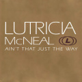 Lutricia McNeal、Steve Antony - Ain't That Just The Way