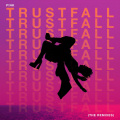 TRUSTFALL (Drove Remix)