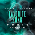 Toosii、Future - Favorite Song