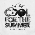 Cool for the Summer (Rock Version|Explicit)