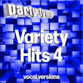 Variety Hits 4 - Party Tyme (Vocal Versions)