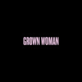 Grown Woman