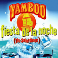Yamboo - Fiesta de la Noche