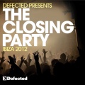 Andy Daniell - Defected Presents The Closing Party Ibiza 2012 Mixtape