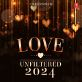 Love Unfiltered 2024