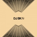 Dj Bk - Building