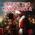 Caught You Kissin’ Santa (feat. Marcus King)