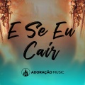 Pablo Pietro、Gustavo Vieira - E Se eu Cair