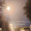 Isaac Orion Warren - Unplugged
