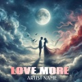 Nono kid、Now O Later、Jack Holiday、Graham Barham - Love More (feat. Now O Later, Jack Holiday & Graham Barham)