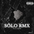 Skaly、dimi - Solo remix (Explicit)