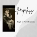 Kevin Reynolds - Hopeless