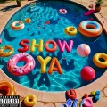 SHOW YA! (feat. Sean Kingston & Plex)(Explicit)