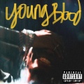 YOUNGBLOOD. (Explicit)