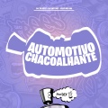 Automotivo Chacoalhante (Explicit)