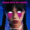 Tony Production - Dance With My Hands
