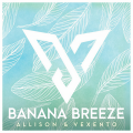 Vexento、Allison - Banana Breeze
