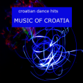 Music of Croatia - Croatian Dance Hits